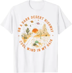 On A Dark Desert Highway Adventure Travel Hiking Camping T-Shirt